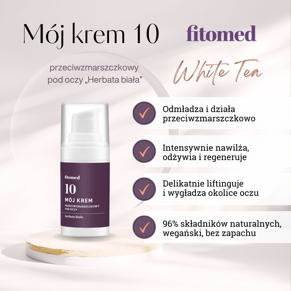 Fitomed - Mój Krem Nr 10 - Przeciwzmarszczkowy krem pod oczy -  15g